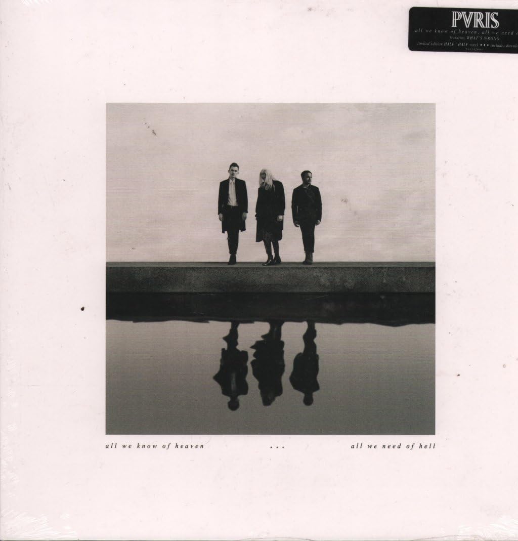 PVRIS - All We Know Of Heaven, All We Need Of Hell : Vinyl