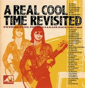 A Really Cool Time Revisited: Swedish Punk, Pop And Garage Rock 1982-1989 - 2CD