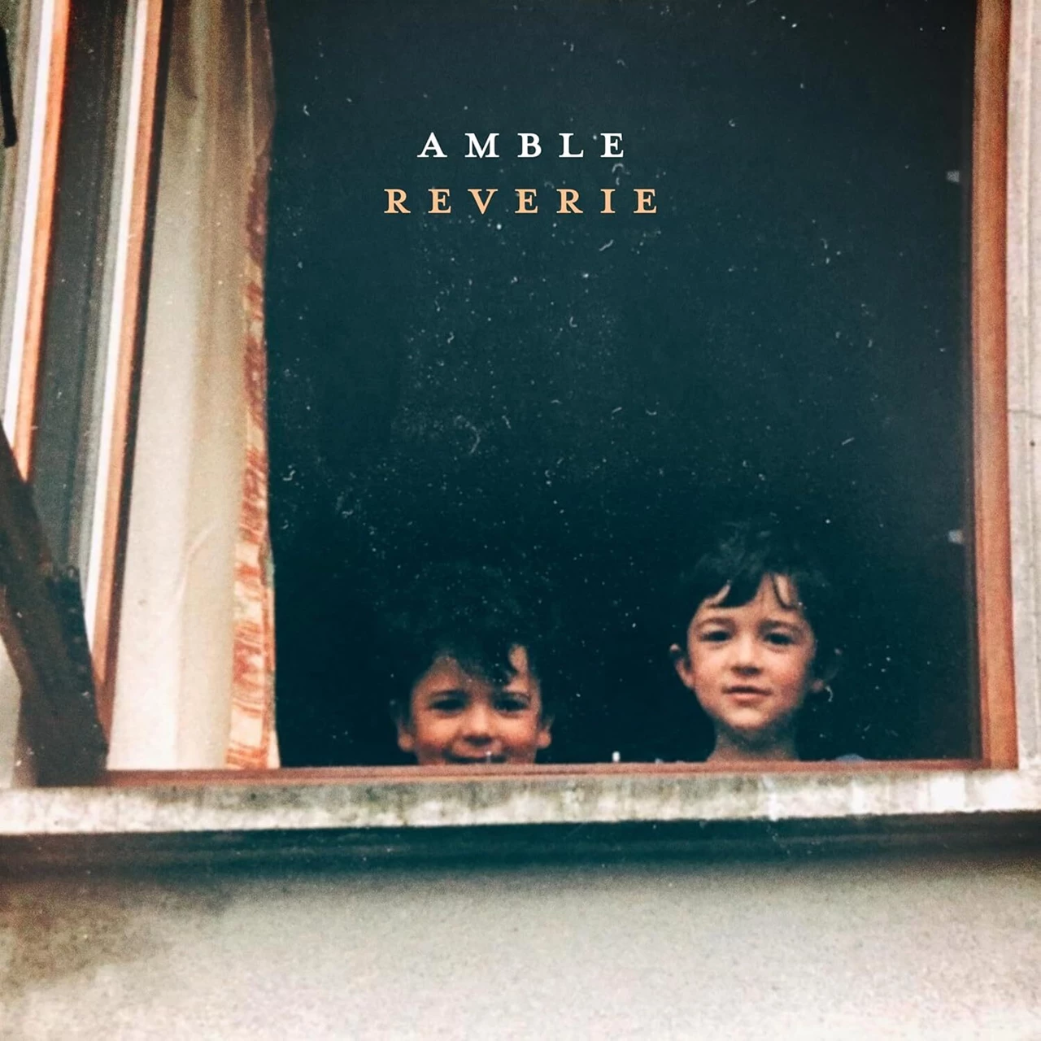 Amble - Reverie - Limited Edition Orange Vinyl