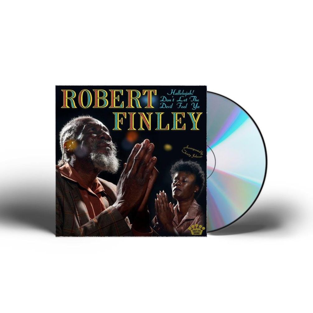 Robert Finley - Hallelujah! Don’t Let The Devil Fool Ya - CD