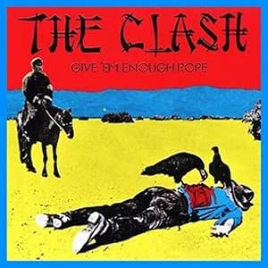 The Clash - Give 'Em Enough Rope - Vinyl