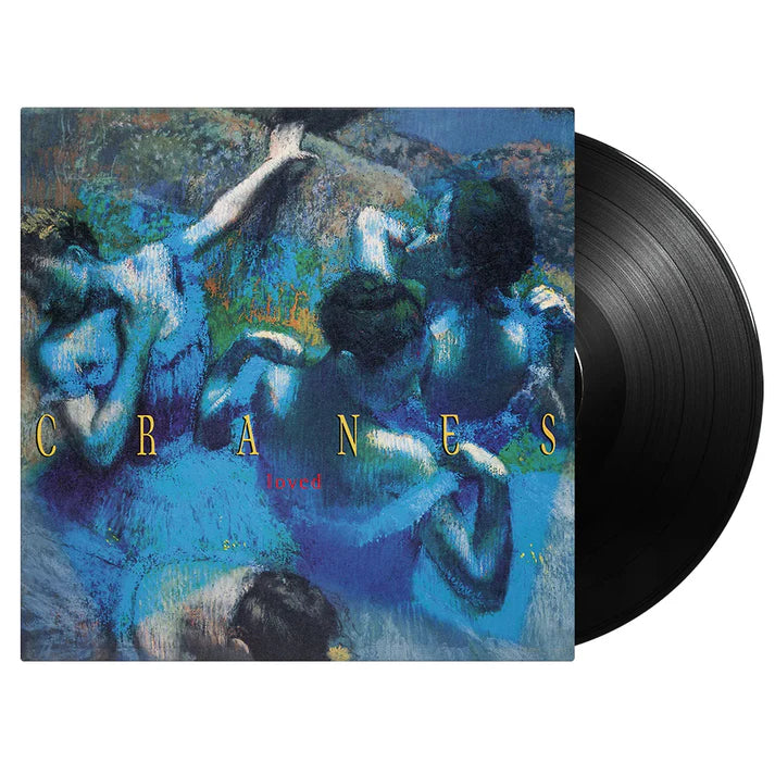 Cranes - Loved - 180g Audiophile Vinyl