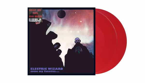 Electric Wizard - Come My Fanatics - Limited 2LP Cherry Red Vinyl