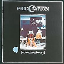 Eric Clapton - No Reason To Cry - Remastered CD