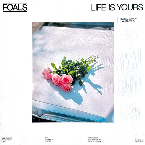 Foals - Life Is Yours - Limited Edition White Vinyl