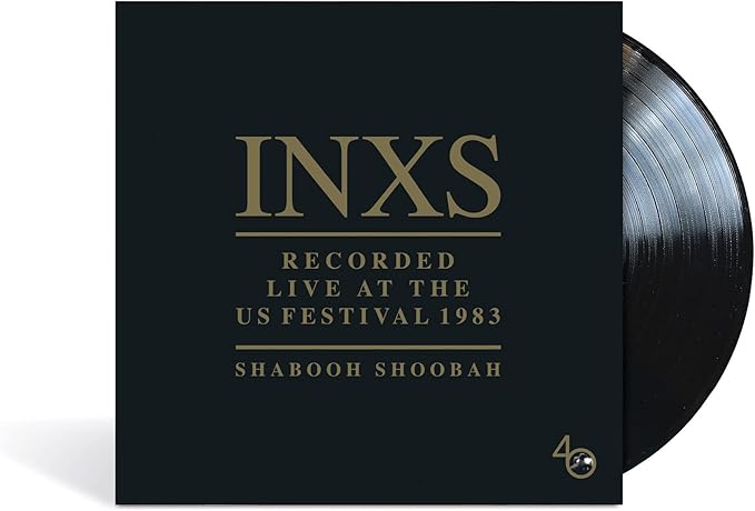 INXS - Recorded Live At The US Festival 1983 (Shabooh Shoobah)