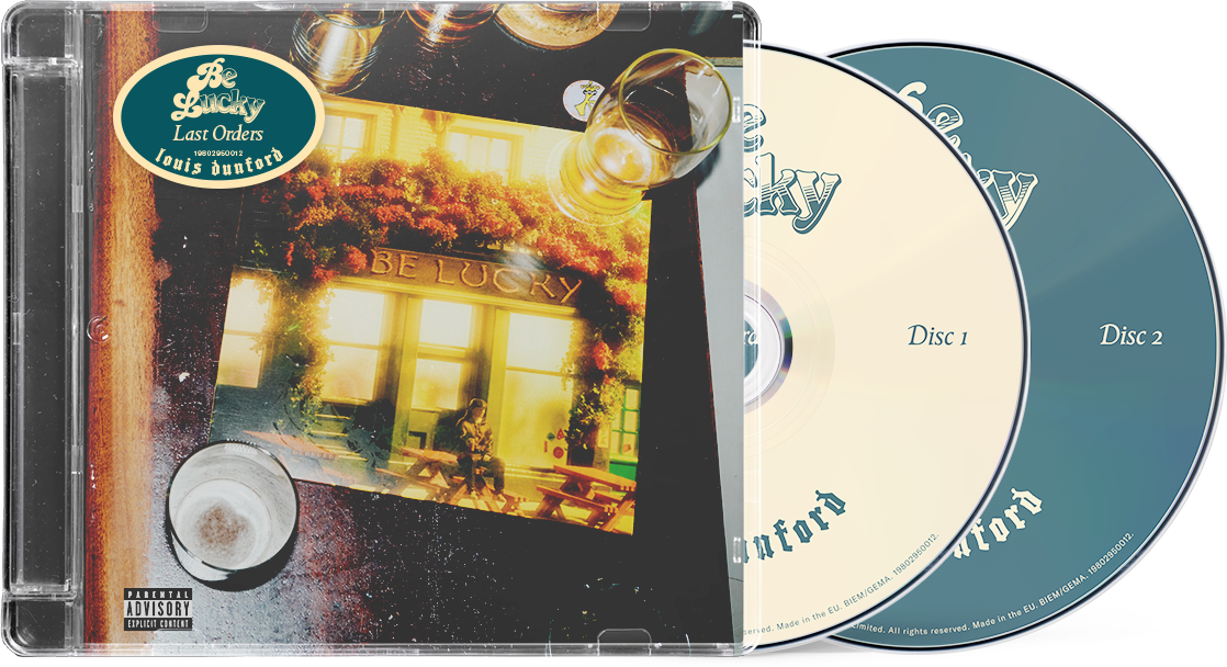 Louis Dunford - Be Lucky: Last Orders (Deluxe) 2CD