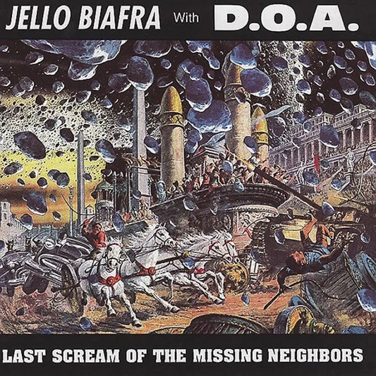 Jello Biafra and DOA - Last Scream Of The Missing Neighbours : Limited Yellow Vinyl