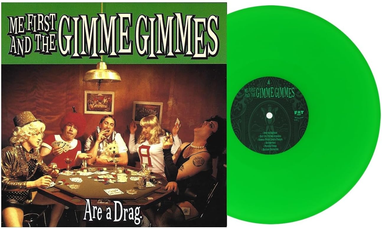 Me First and the Gimme Gimmes - Are A Drag - Neon Green Vinyl