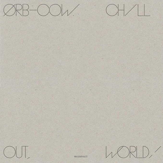 The Orb - COW/CHILL OUT, WORLD! - 10th Anniversary 2LP Vinyl