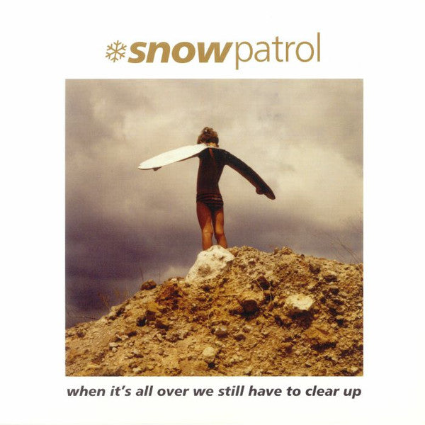 Snow Patrol - When It's All Over We Still Have To Clear Up - LIMITED VINYL
