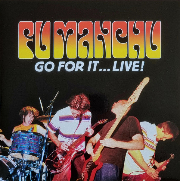 Fu Manchu - Go For It...Live! - Limited 2 Colour Double Vinyl