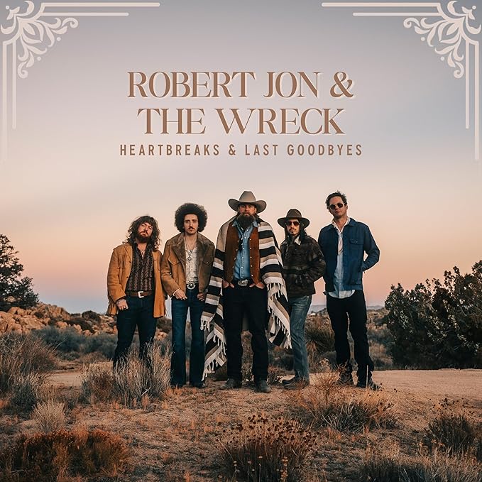 Robert Jon & The Wreck - Heartbreaks & Last Goodbyes - CD