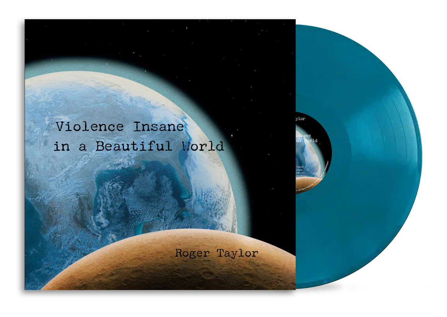 Roger Taylor - Violence Insane In A Beautiful World - Earth Blue Vinyl