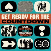 GET READY FOR THE COUNTDOWN - Mod, Brit Soul, R&B & Freakbeat Nuggets 3CD BOX SET