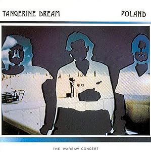 Tangerine Dream - Poland - The Warsaw Concert 2CD Edition