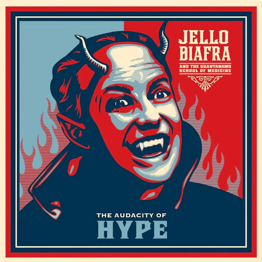 Jello Biafra & The Guantanamo School Of Medicine - The Audacity of Hype : Limited Blue Vinyl