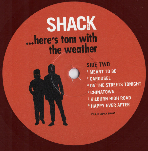 Shack - ...Here's Tom With The Weather - Limited oxblood red vinyl