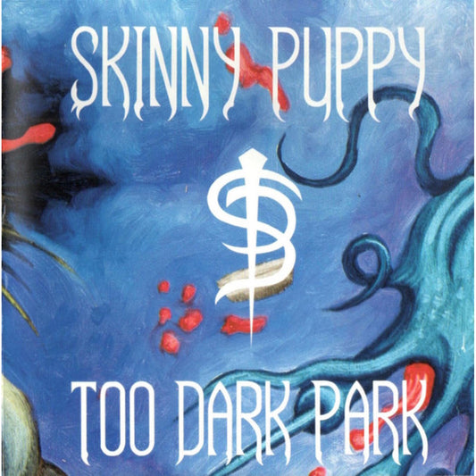 Skinny Puppy - Too Dark Park: Vinyl