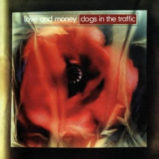 Love & Money - Dogs In The Traffic - Limited Red Vinyl