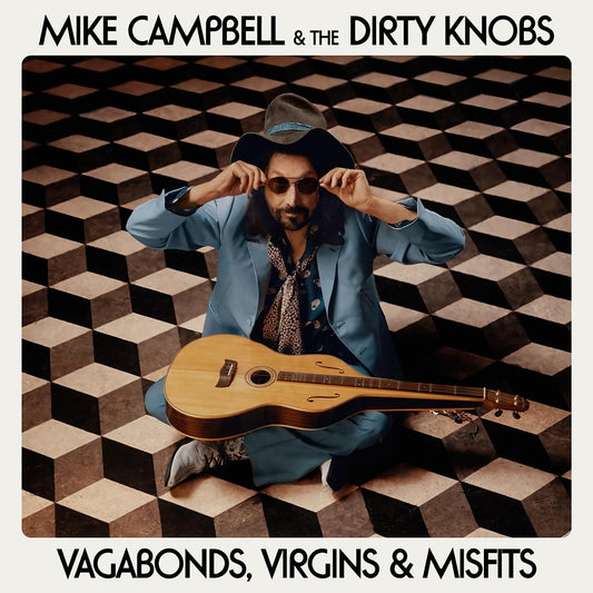 Mike Campbell & The Dirty Knobs - Vagabonds, Virgins & Misfits: Vinyl