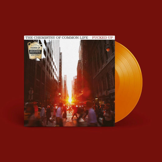 Fucked Up - The Chemistry Of Common Life : Limited Translucent Orange Vinyl