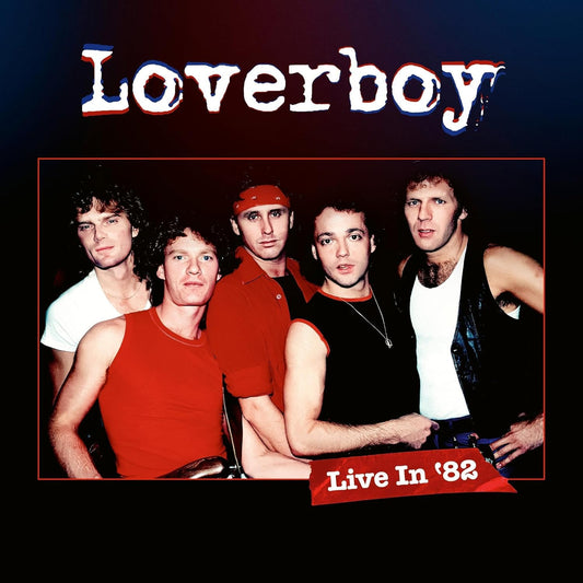Loverboy - Live In '82: 180g Black Vinyl + DVD