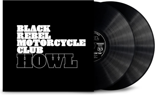Black Rebel Motorcycle Club - Howl (20th Anniversary Edition) 2LP Etched Vinyl