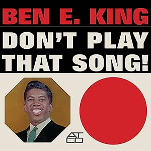 Ben E King - Don't Play That Song! - Limited Crystal Clear Vinyl