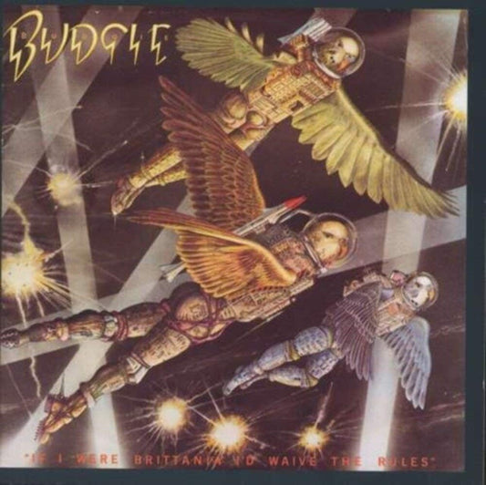 Budgie - If I Were Brittania I'd Waive the Rules - Remastered CD