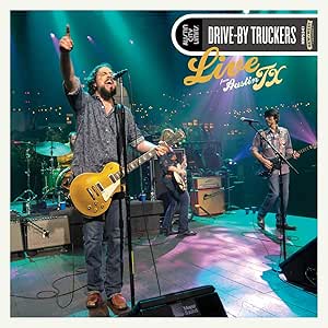 Drive-By Truckers - Live From Austin TX - 2LP 180g Vinyl