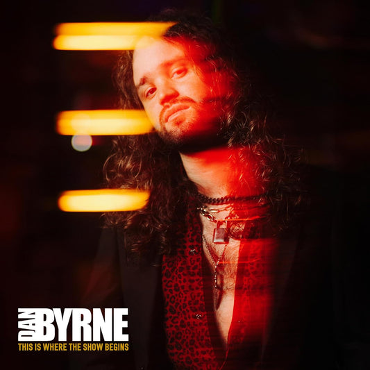 Dan Byrne - This Is Where The Show Begins - CD