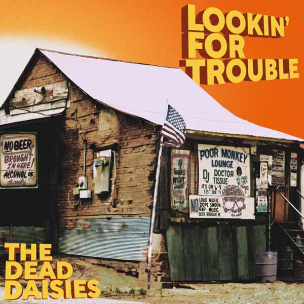 The Dead Daisies - Lookin' For Trouble - Vinyl