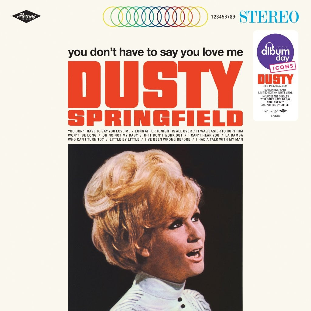 Dusty Springfield - You Don't Have To Say You Love Me - White Vinyl [NAD2026]