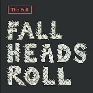 The Fall - Fall Heads Roll - Expanded 4CD