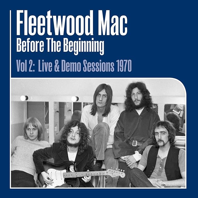 Fleetwood Mac - Before The Beginning Vol 2: Live & Demo Sessions 1970: 3LP