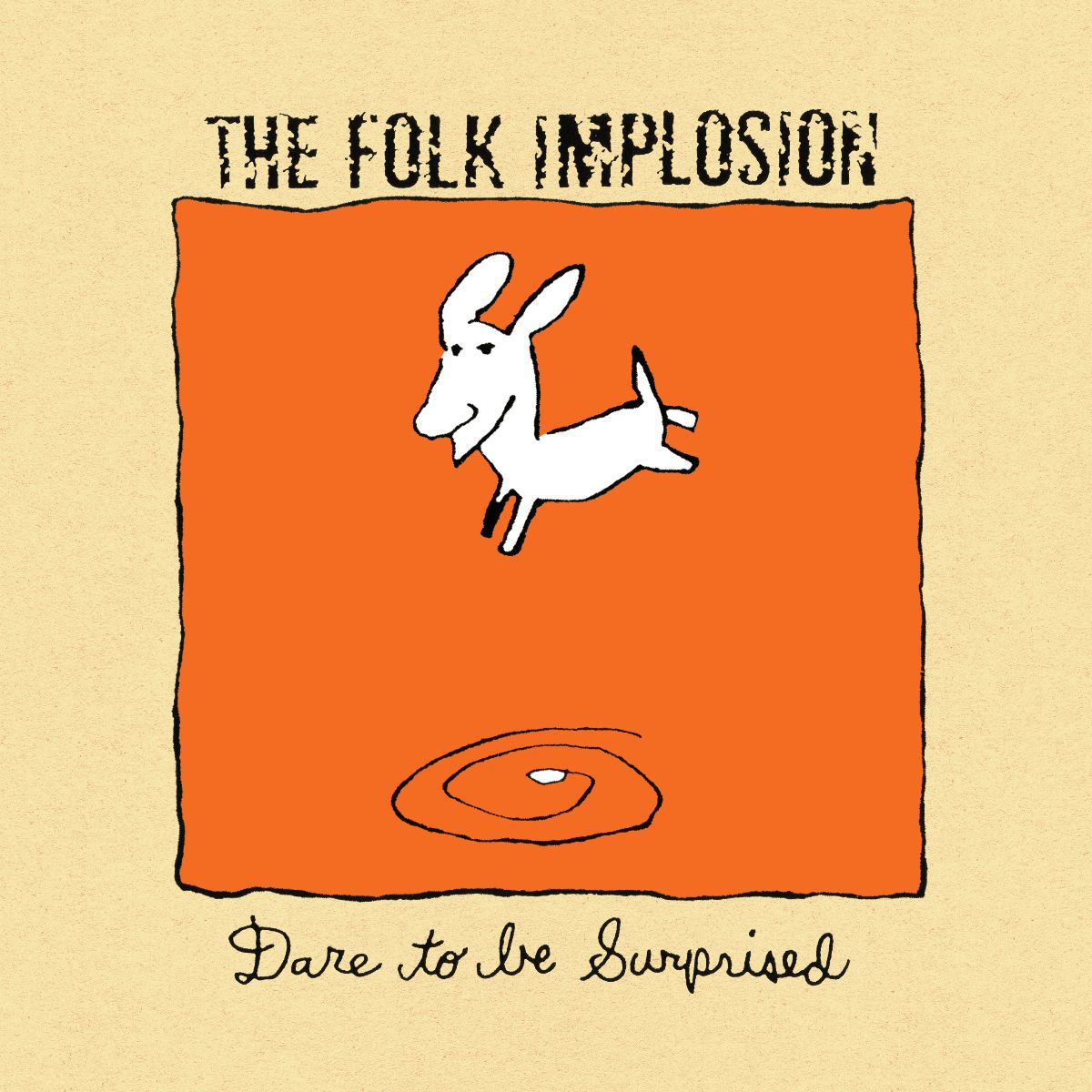 The Folk Implosion - Dare to Be Surprised - White Vinyl