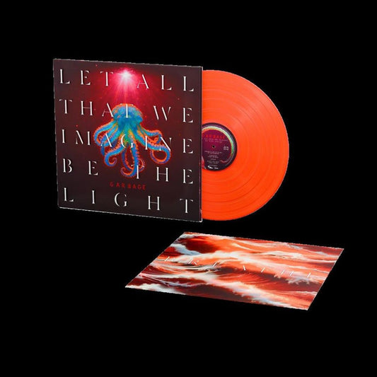 Garbage - Let All That We Imagine Be The Light - Neon Orange Vinyl