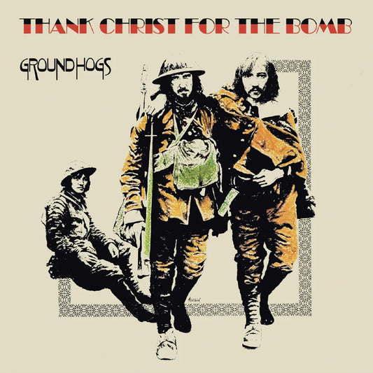 Groundhogs - Thank Christ For The Bomb - Limited Edition Gold Vinyl