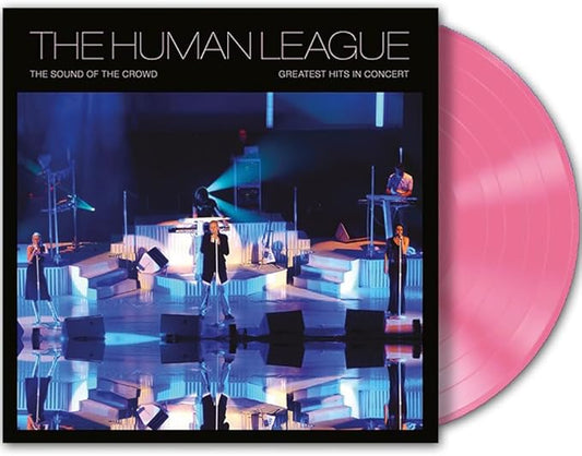 The Human League - Sound Of The Crowd - Greatest Hits Live In Concert - Pink Vinyl
