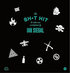 Ian Siegal - The Sh*t Hit & Other Masterpieces - Limited Edition Coloured Vinyl