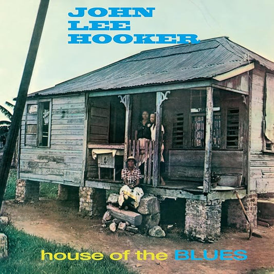 John Lee Hooker - House Of The Blues - 180g Blue Vinyl