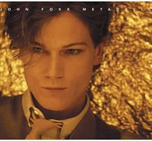 John Foxx - Metadelic - Remastered 2CD + DVD