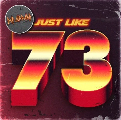 Def Leppard - Just Like 73 - Limited Edition 7"