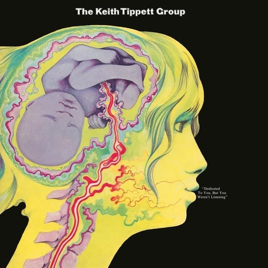 The Keith Tippett Group - Dedicated To You, But You Weren't Listening - Vinyl