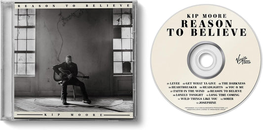 Kip Moore - Reason To Believe - CD