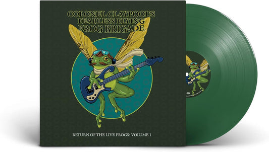 Colonel Claypool's Fearless Flying Frog Brigade - Return Of The LIve Frogs: Volume 1 - Green Vinyl