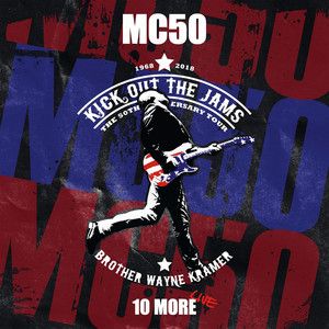 MC50 - 10 More (Celebrating 50 Years of MC5 – Recorded Live in Concert - CD