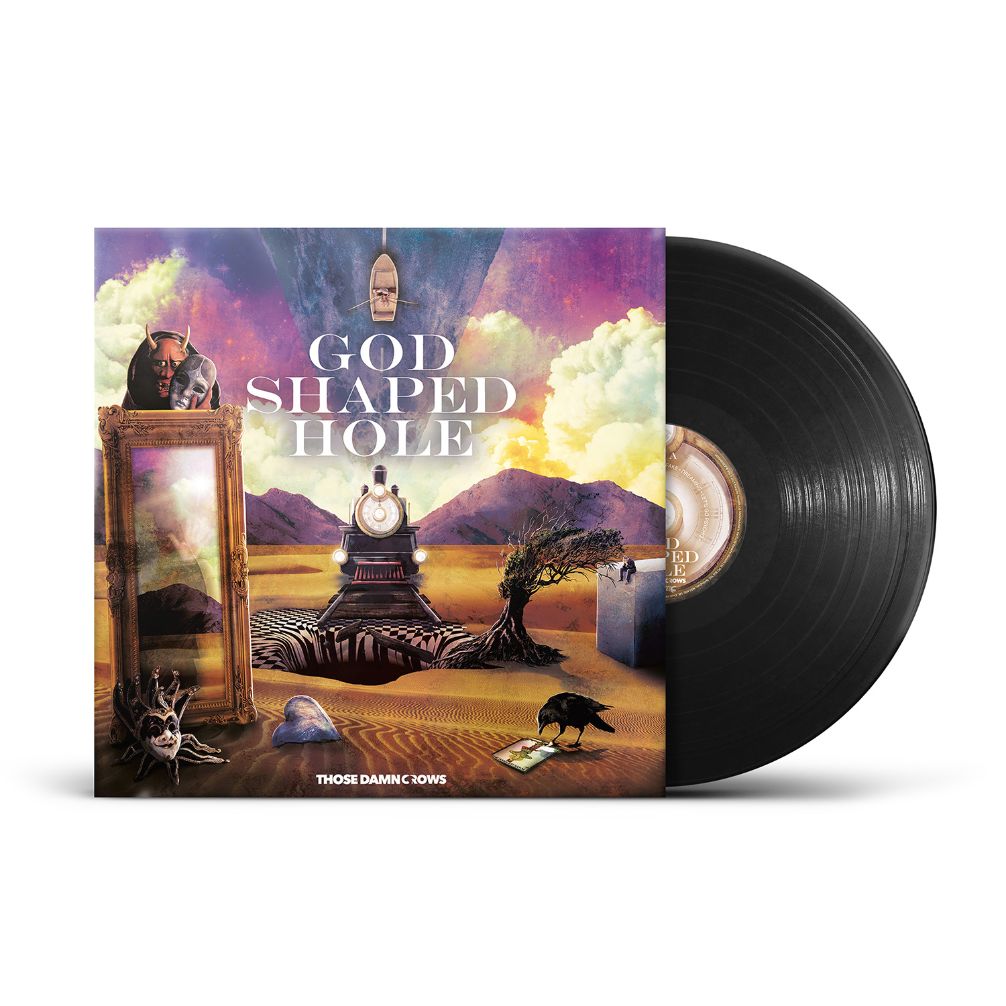 Those Damn Crows – God Shaped Hole - Black Vinyl