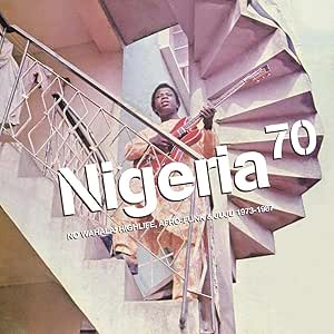 NIGERIA 70: NO WAHALA: HIGHLIFE, AFRO-FUNK & JUJU 1973 -1987: Double 180 Vinyl